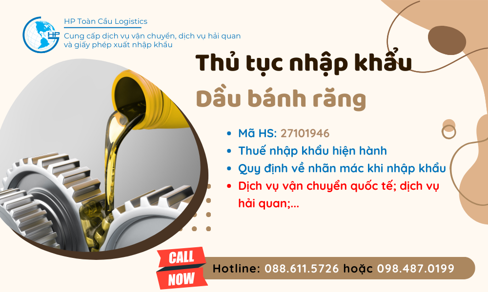 Thủ tục và thuế nhập khẩu Dầu bánh răng