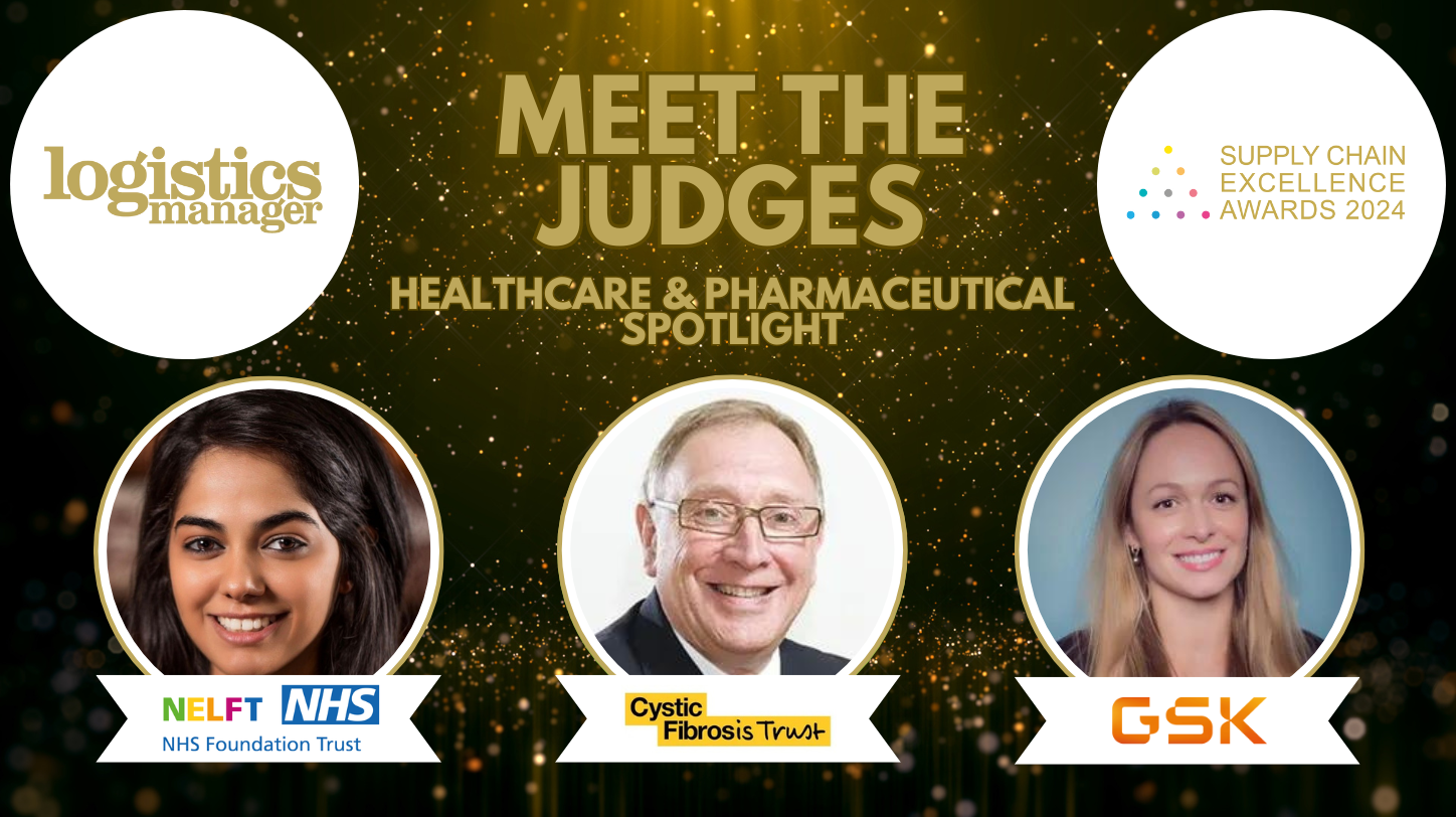 Meet the judges of the Supply Chain Excellence Awards 2024: healthcare and pharmaceutical spotlight