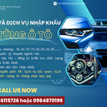 Thủ tục nhập khẩu phụ tùng ô tô