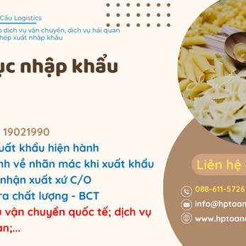 Thủ tục và thuế nhập khẩu Mì Ý