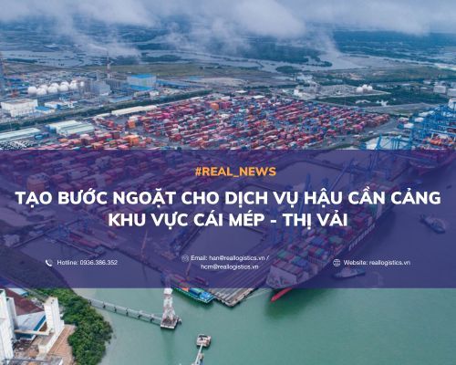 TẠO BƯỚC NGOẶT CHO DỊCH VỤ HẬU CẦN CẢNG KHU VỰC CÁI MÉP - THỊ VẢI