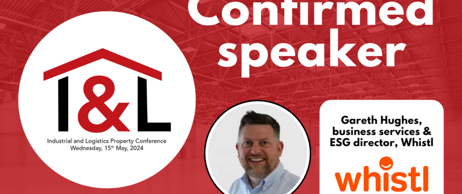 Whistl’s Gareth Hughes to speak at Logistics Manager’s Industrial & Logistics Property Conference