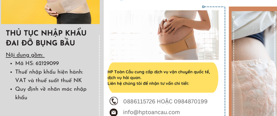 Thủ tục và thuế nhập khẩu đai đỡ bụng bầu