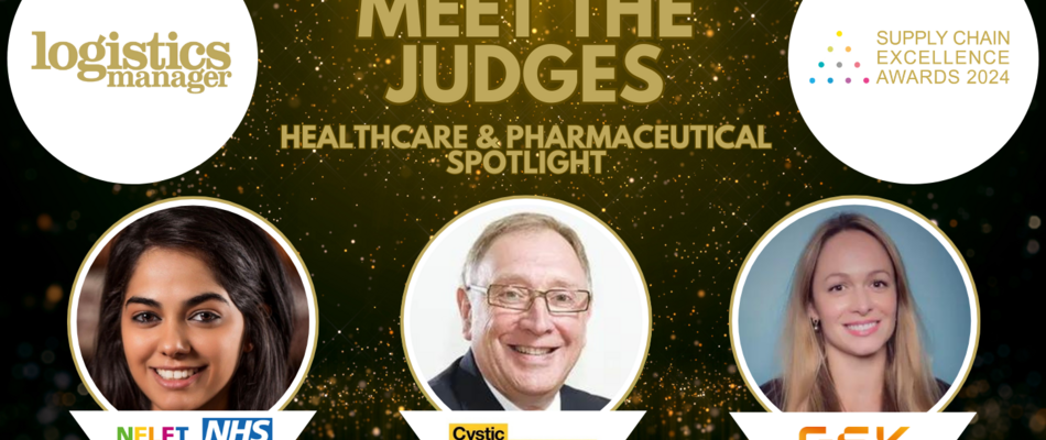 Meet the judges of the Supply Chain Excellence Awards 2024: healthcare and pharmaceutical spotlight