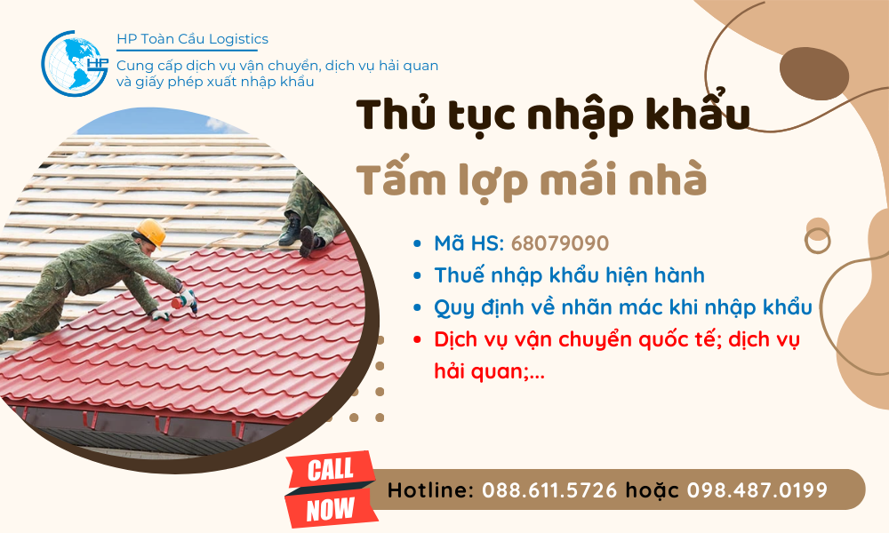 Thủ tục và thuế nhập khẩu Tấm lợp mái nhà